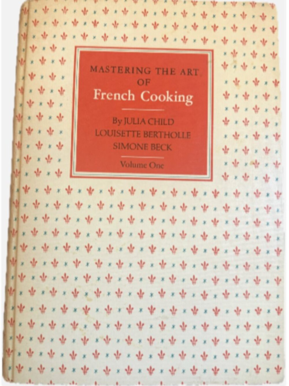 Mastering The Art of French Cooking by Julia Child, 1971 21st Printing Hardcover
